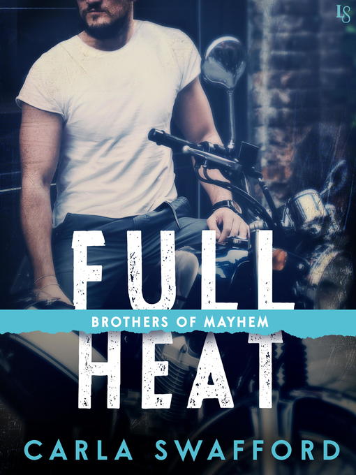Title details for Full Heat by Carla Swafford - Available